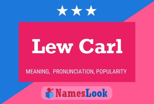 Lew Carl Name Poster