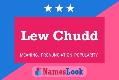 Lew Chudd Name Poster