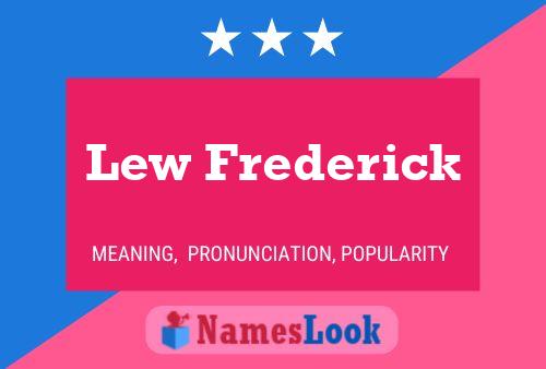 Lew Frederick Name Poster