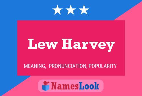 Lew Harvey Name Poster