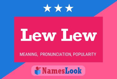 Lew Lew Name Poster