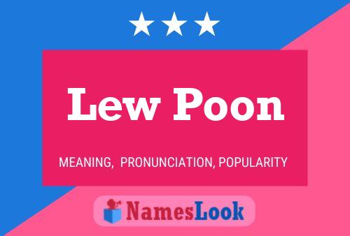 Lew Poon Name Poster