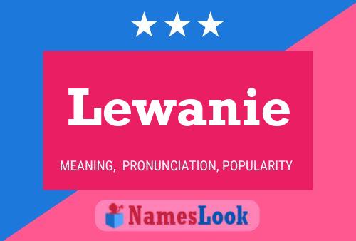 Lewanie Name Poster