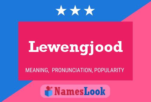 Lewengjood Name Poster