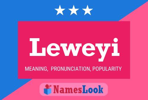 Leweyi Name Poster