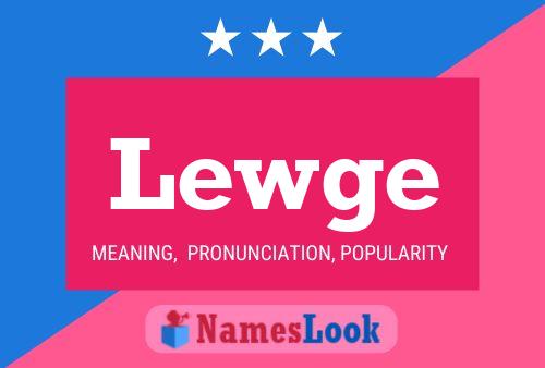 Lewge Name Poster