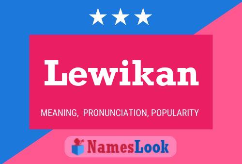 Lewikan Name Poster