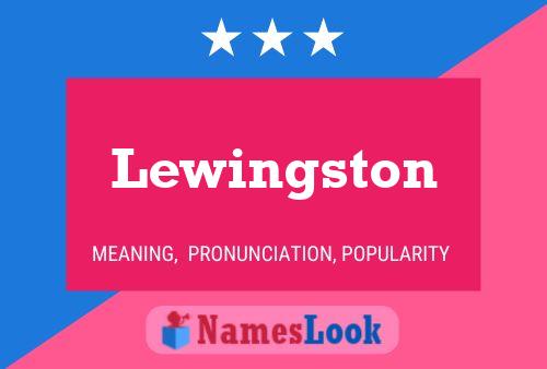 Lewingston Name Poster