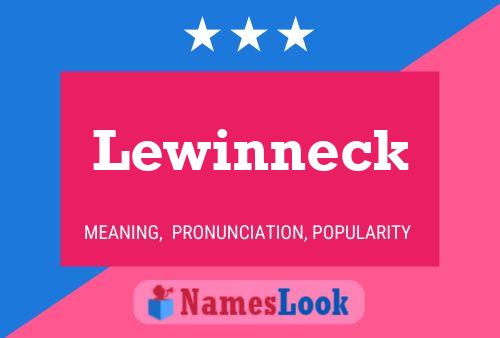 Lewinneck Name Poster