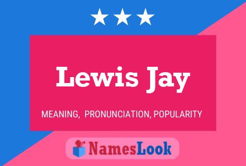 Lewis Jay Name Poster