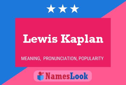 Lewis Kaplan Name Poster