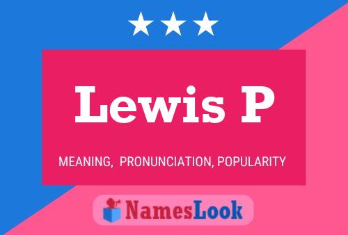 Lewis P Name Poster