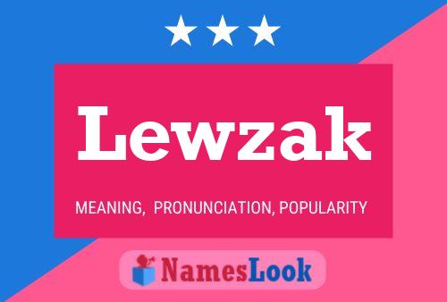 Lewzak Name Poster