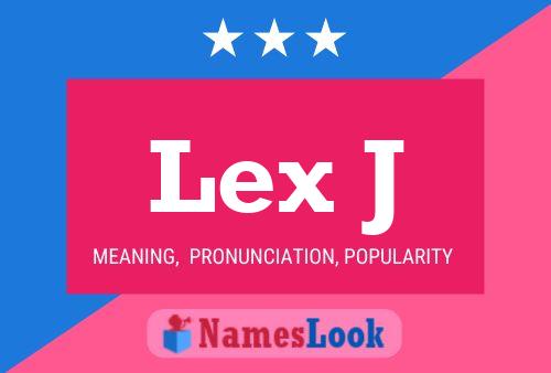 Lex J Name Poster