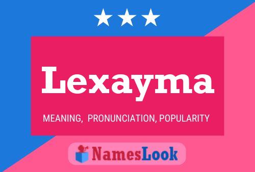 Lexayma Name Poster