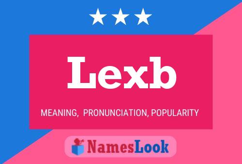 Lexb Name Poster