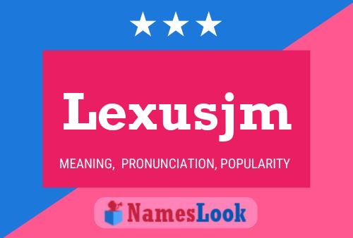 Lexusjm Name Poster