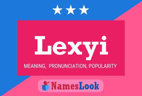 Lexyi Name Poster