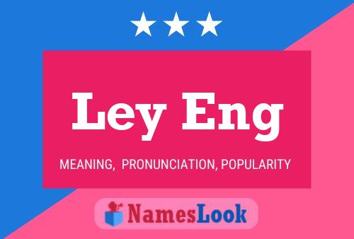 Ley Eng Name Poster