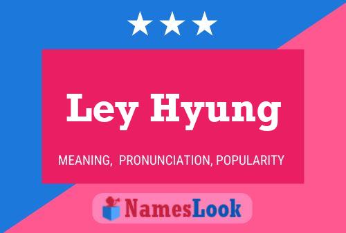 Ley Hyung Name Poster