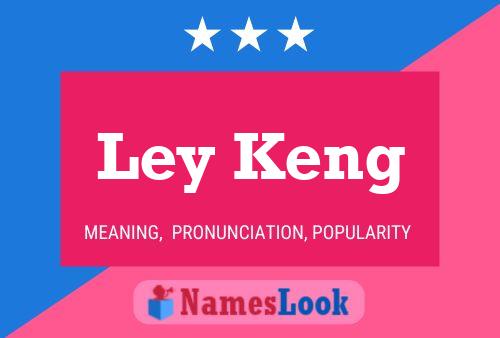 Ley Keng Name Poster