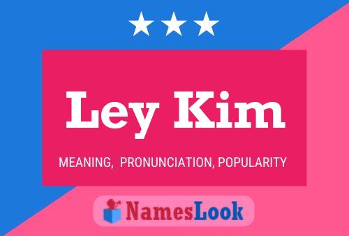 Ley Kim Name Poster