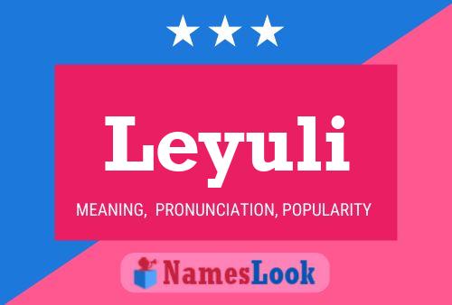 Leyuli Name Poster