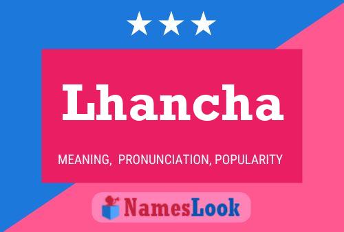 Lhancha Name Poster