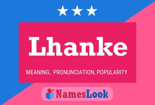 Lhanke Name Poster