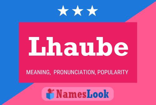 Lhaube Name Poster