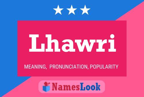 Lhawri Name Poster