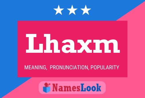 Lhaxm Name Poster