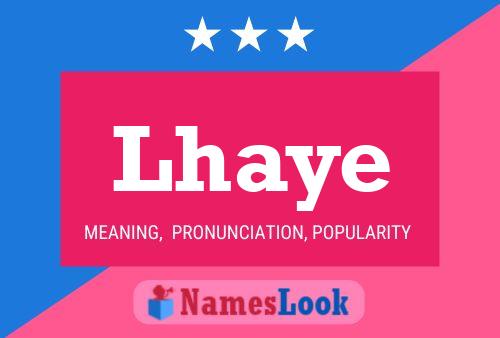 Lhaye Name Poster