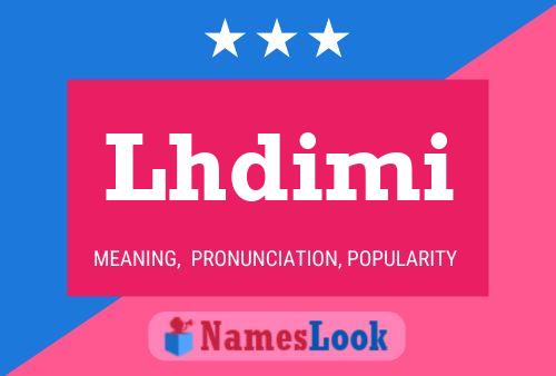 Lhdimi Name Poster