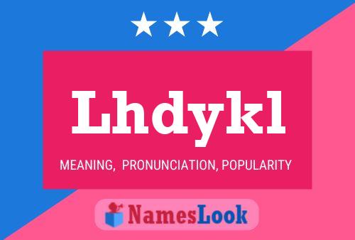 Lhdykl Name Poster