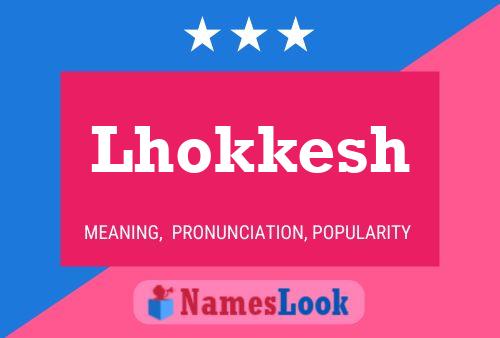 Lhokkesh Name Poster