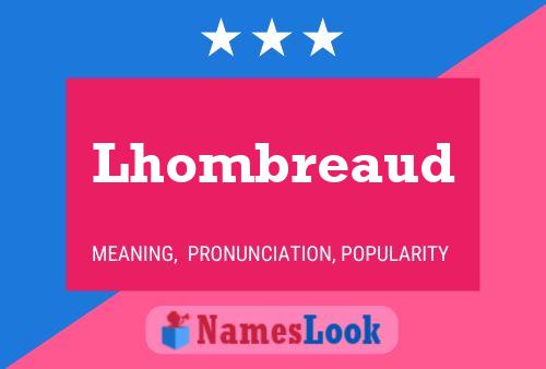 Lhombreaud Name Poster