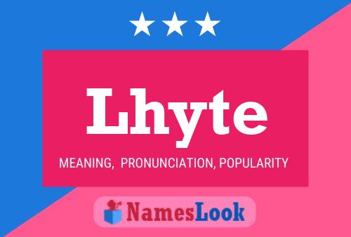 Lhyte Name Poster