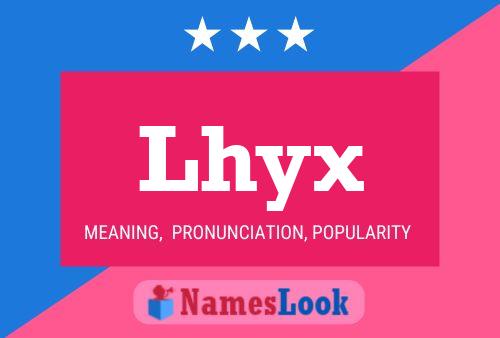 Lhyx Name Poster