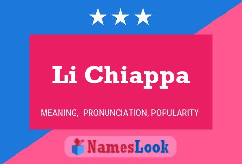 Li Chiappa Name Poster