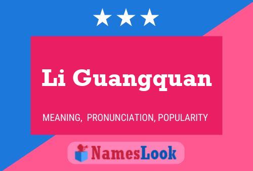 Li Guangquan Name Poster