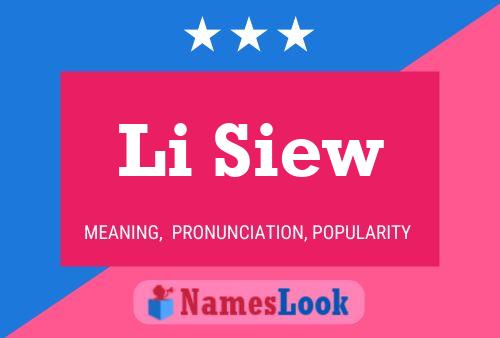 Li Siew Name Poster