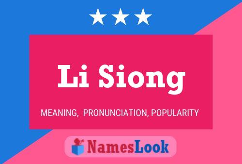 Li Siong Name Poster