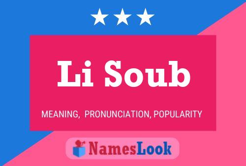 Li Soub Name Poster