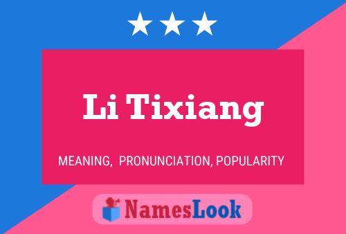 Li Tixiang Name Poster