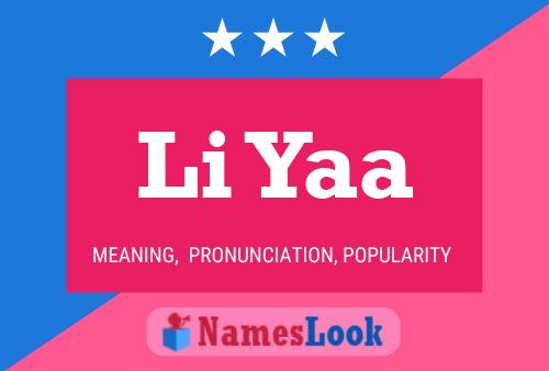 Li Yaa Name Poster