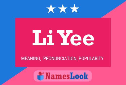 Li Yee Name Poster