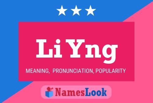 Li Yng Name Poster