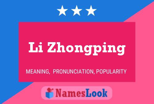 Li Zhongping Name Poster