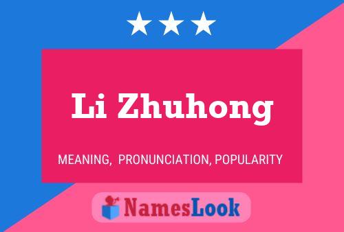 Li Zhuhong Name Poster